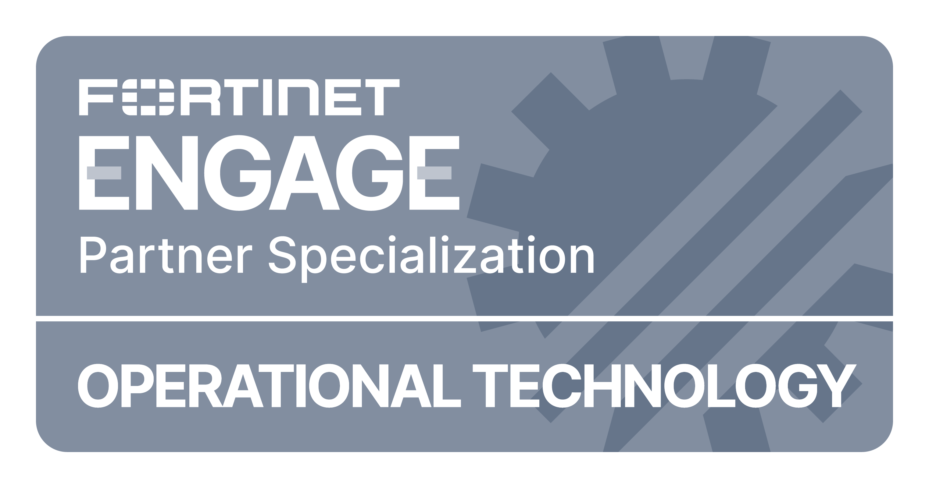 Fortinet Engage Partner Specialization, Operational Technology