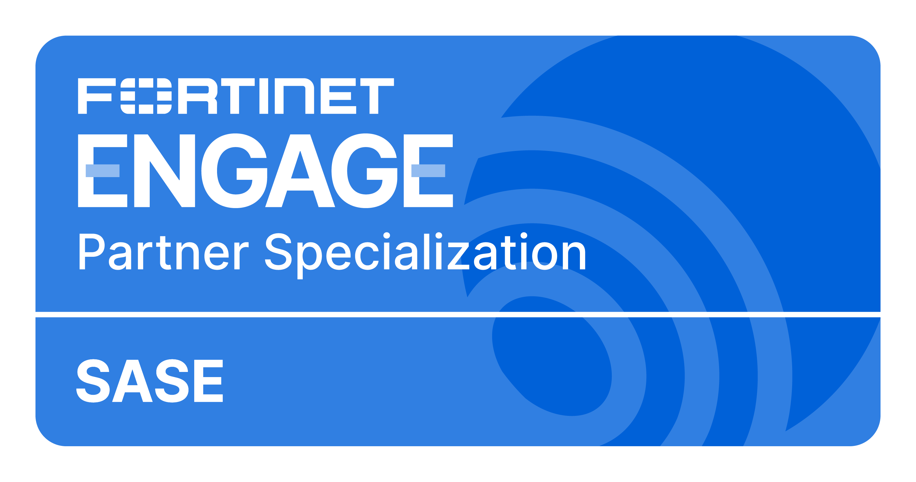 Fortinet Engage Partner Specialization, SASE